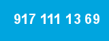 917 111 13 69
